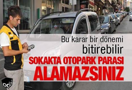 Sokak ve Caddelerden Otopark parasına yargı dur dedi