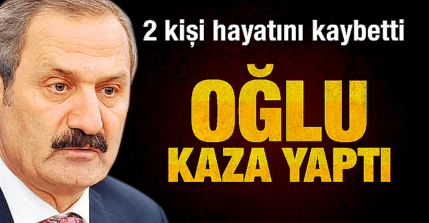 Çağlayanın oğlu Ankarada kaza yaptı 2 kişi öldü