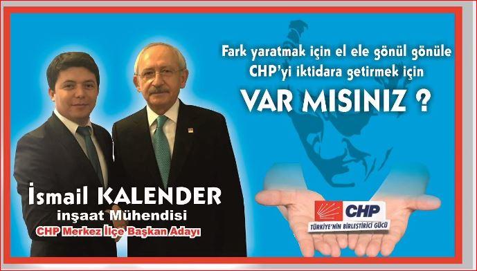 CHP Çorum Merkez İlçe Başkan Adayı İsmail Kalender’in Deleğelere mesajı