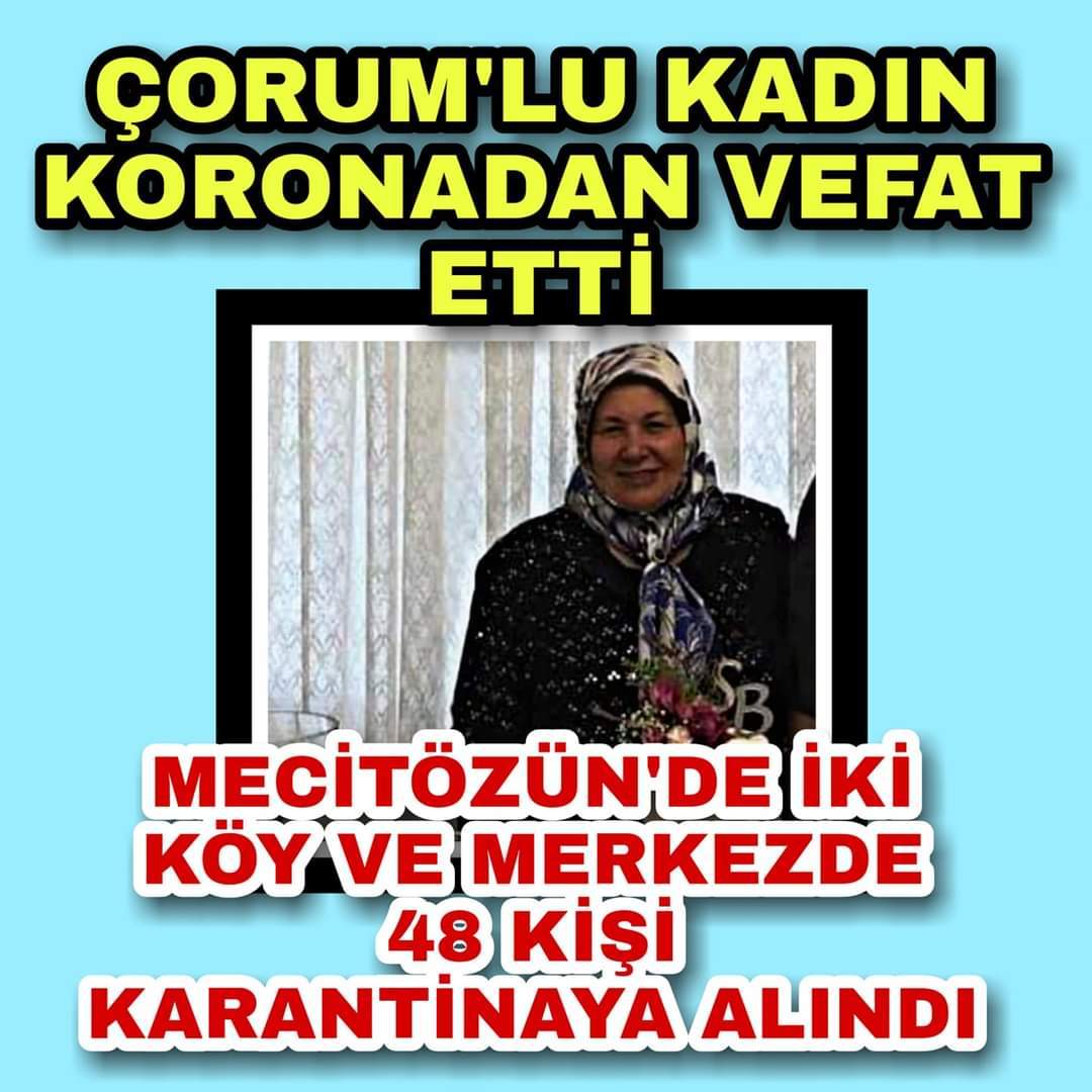 BİR KADIN KORONADAN ÖLDÜ, 48 KİŞİ KARANTİNAYA ALINDI