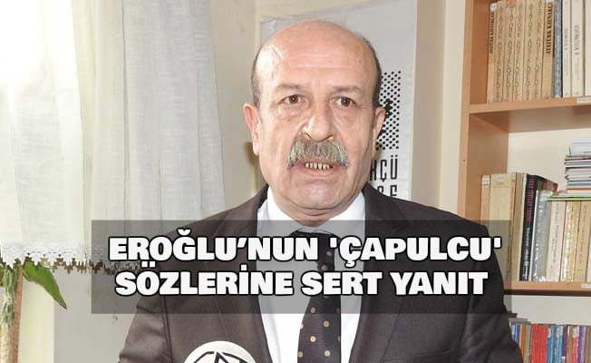 ‘GERİCİLİKLE MÜCADELEÇAPULCULUK DEĞİL,YURTSEVERLİKTİR’