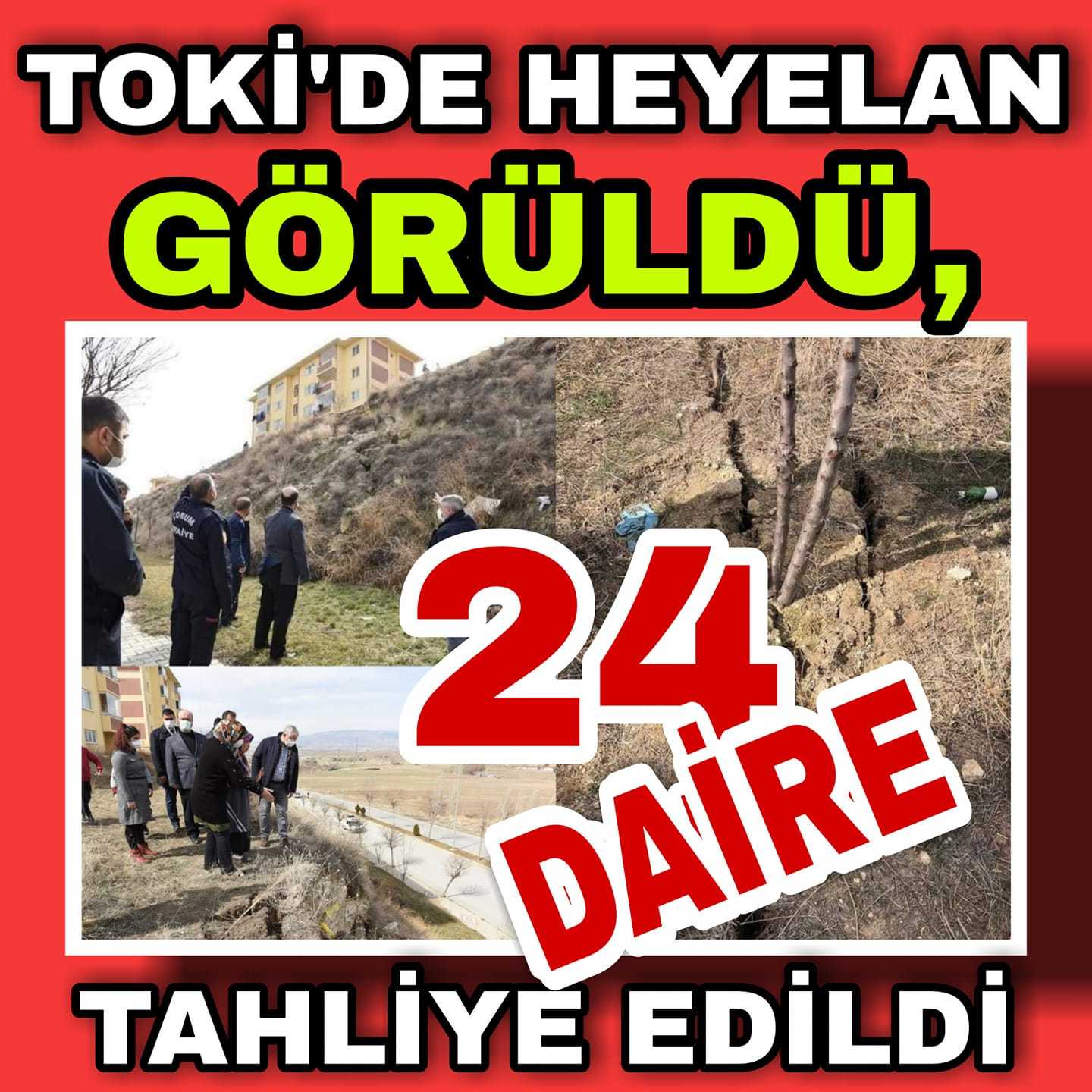 TOKİ’DE HEYELAN NEDENİ ZEMİNDEKİ PUR TAŞININ ERİMESİ Mİ?