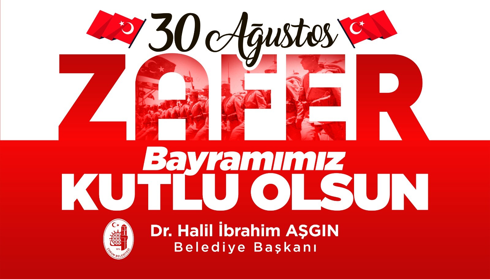 “30 Ağustos Zafer Bayramı” Kutlu olsun
