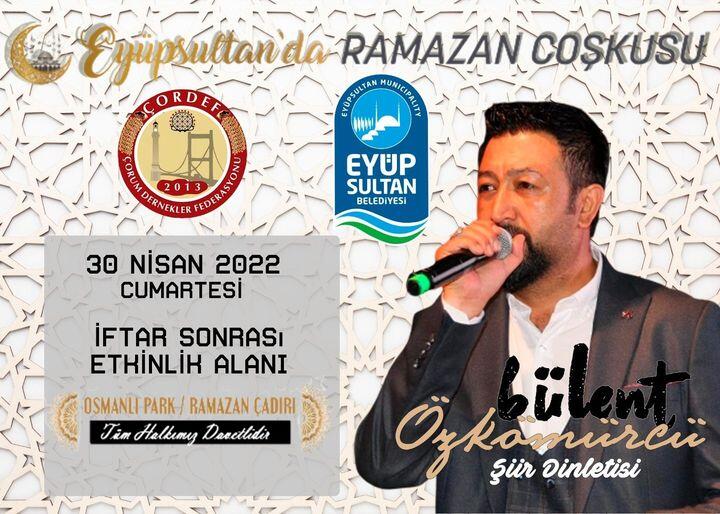 ÖZKÖMÜRCÜ’NÜN İSTANBUL’DAKİ ŞİİR DİNLETİSİ 30 NİSAN’DA
