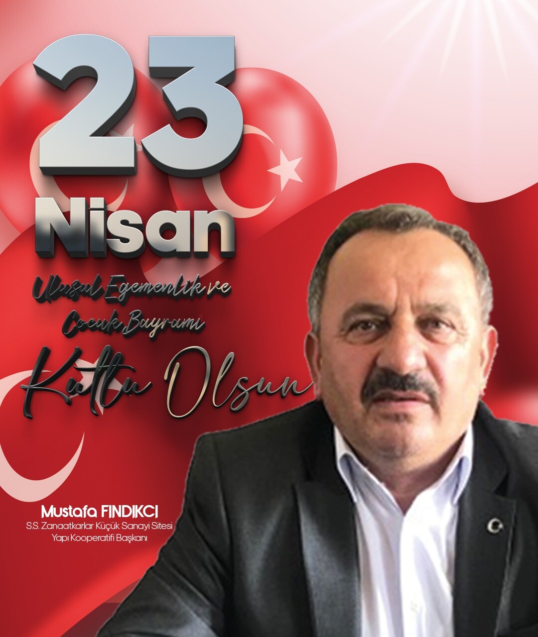 ULUSAL EGEMENLİK VE ÇOCUK BAYRAMI KUTLU OLSUN