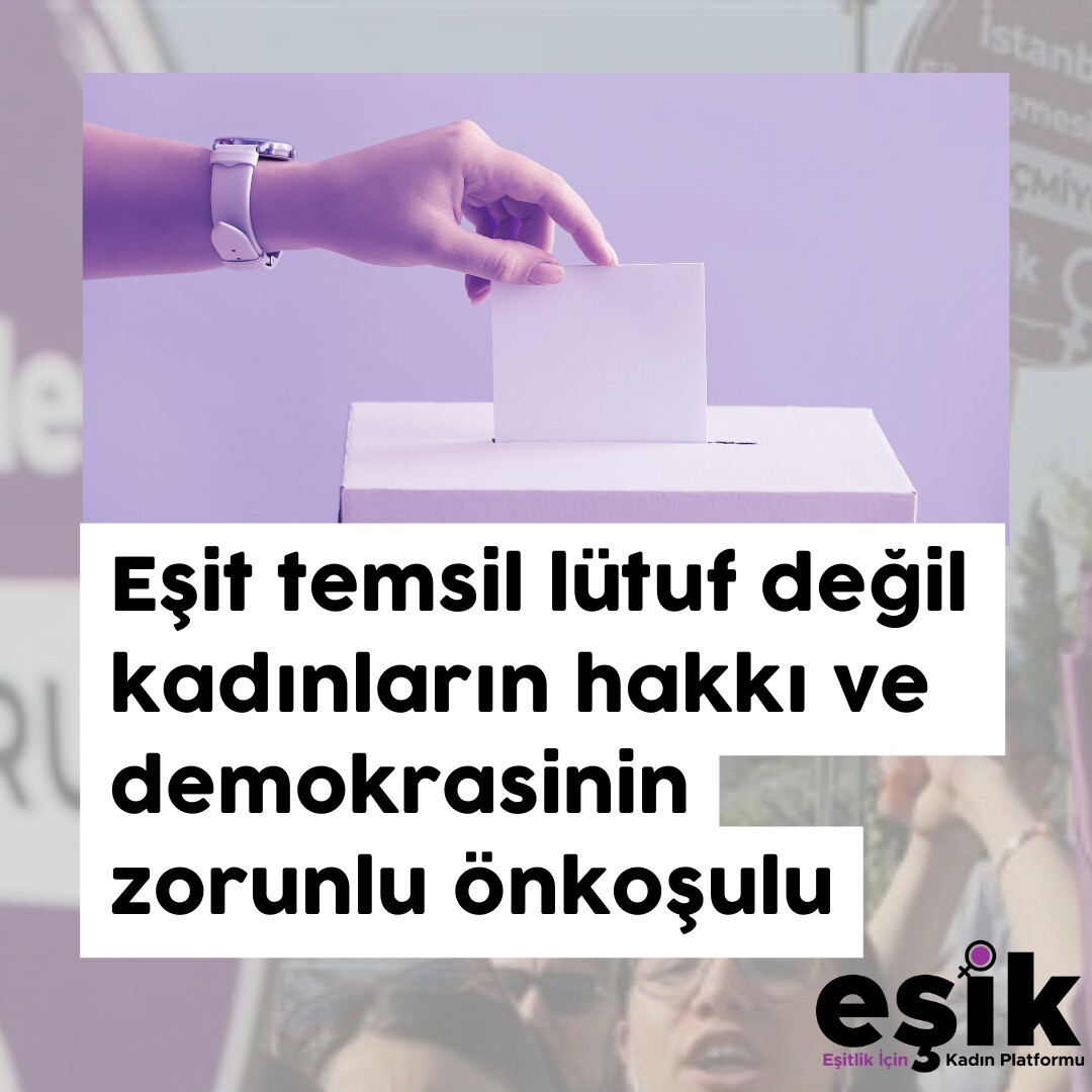 EŞİK Platform’dan Siyasi Partilere Açık Mektup;Daha fazla kadın vekil ve #EşitTemsil istiyoruz.