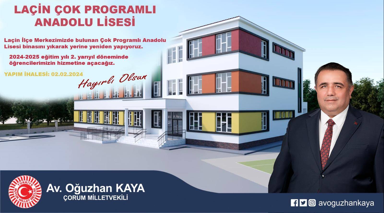 KAYA MÜJDEYİ VERDİ: ÇORUM LAÇİN İLÇESİ ÇOK PROGRAMLI ANADOLU LİSESİ YAPIM İHALESİ ŞUBAT AYINDA YAPILACAK