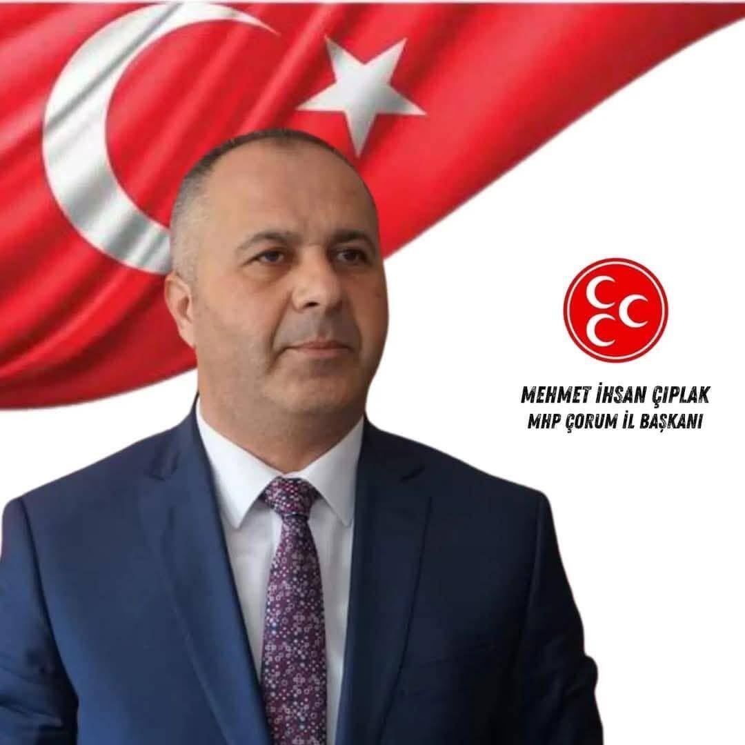 MHP’li Çıplak, Çorum Basınına Yapılan Çirkin Saldırıyı Kınadı