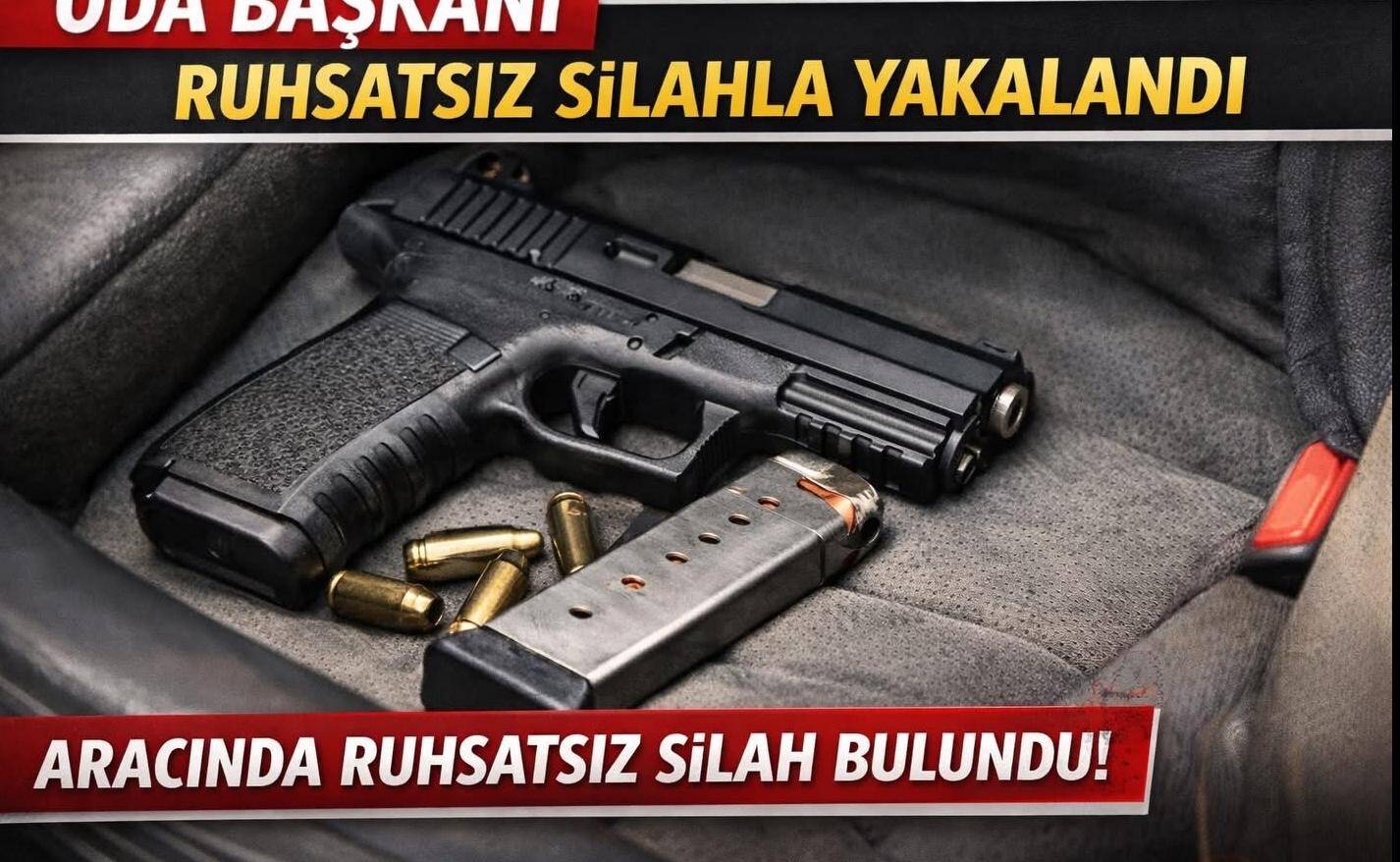 Yeni Başkan Ruhsatsız Silahla Yakalandı!
