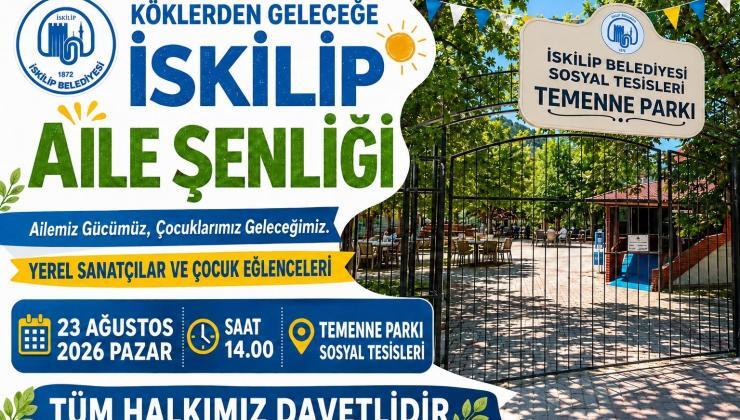İskilip’te Köklerden Geleceğe Uzanan Büyük Aile Şenliği Başlıyor