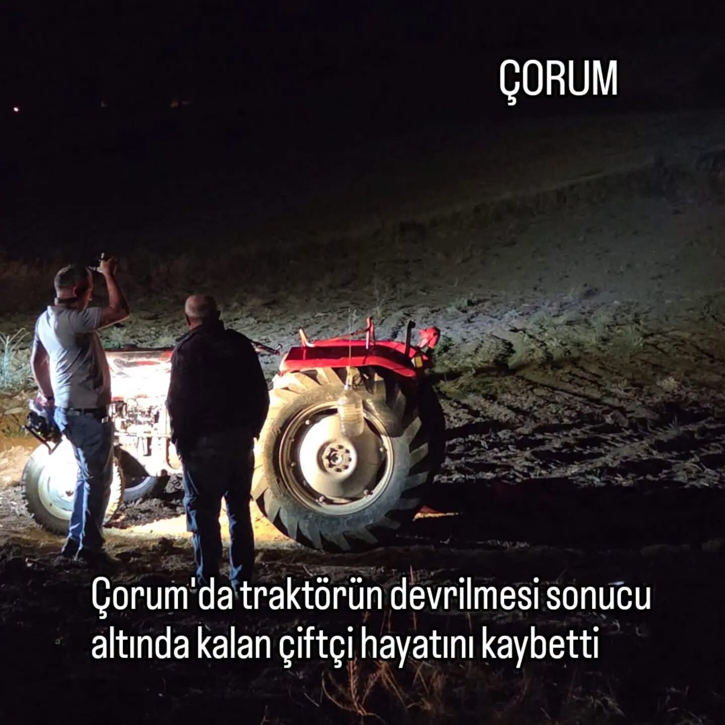 Çorum’da Traktör Devrildi: 1 Ölü