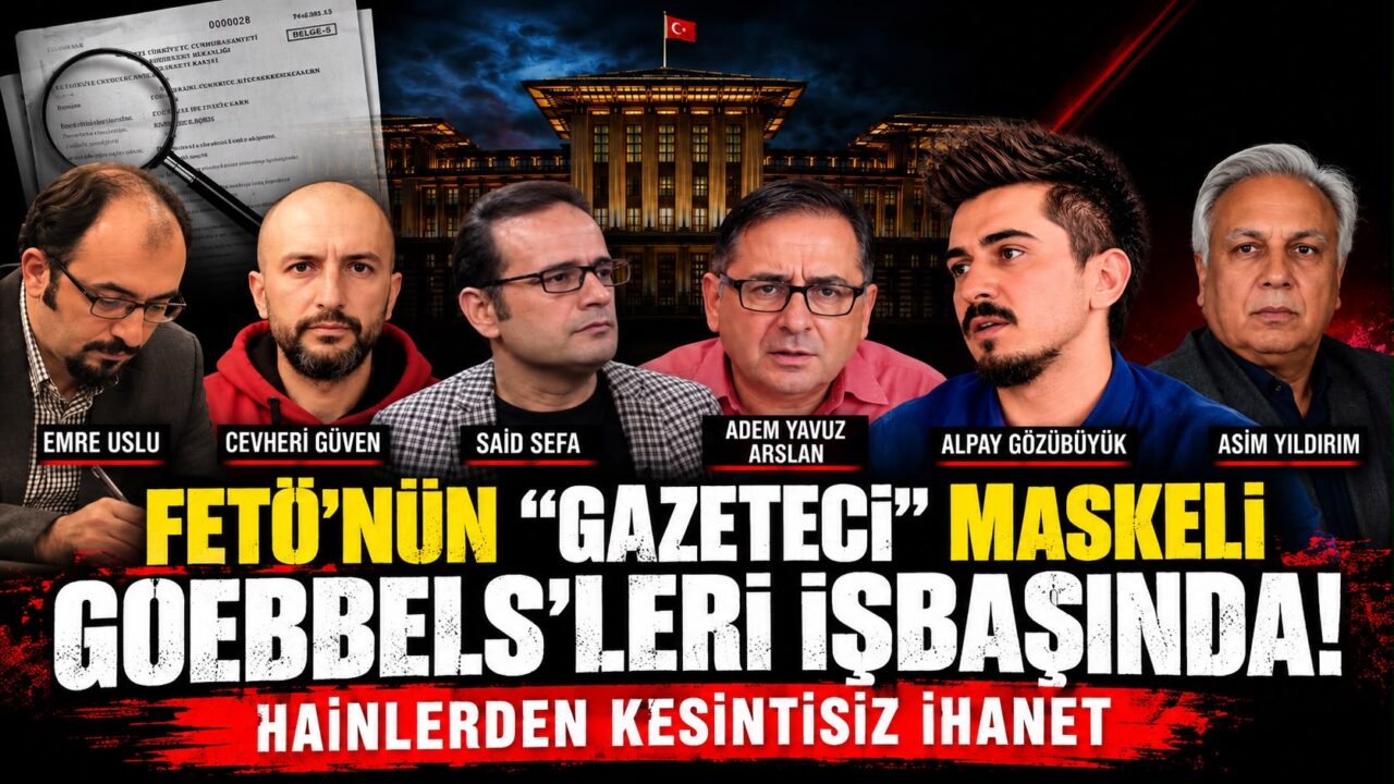 DİJİTAL ÇAĞIN GOEBBELS’Cİ STRATEJİSİ: FETÖ FİRARİLERİNİN “GAZETECİLİK” MASKESİ VE DİJİTAL MEYDAN MÜCADELESİ